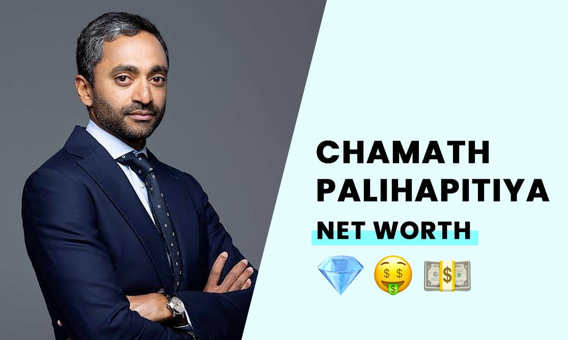 Chamath Palihapitiya Net Worth, Age, Height, Weight, Wife, Children and